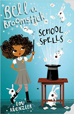 Lou Kuenzler Bella Broomstick School Spells