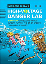 Nick and Tesla's High Voltage Danger Lab