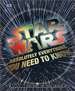 DK Star Wars Absolutely Everything You Need to Know