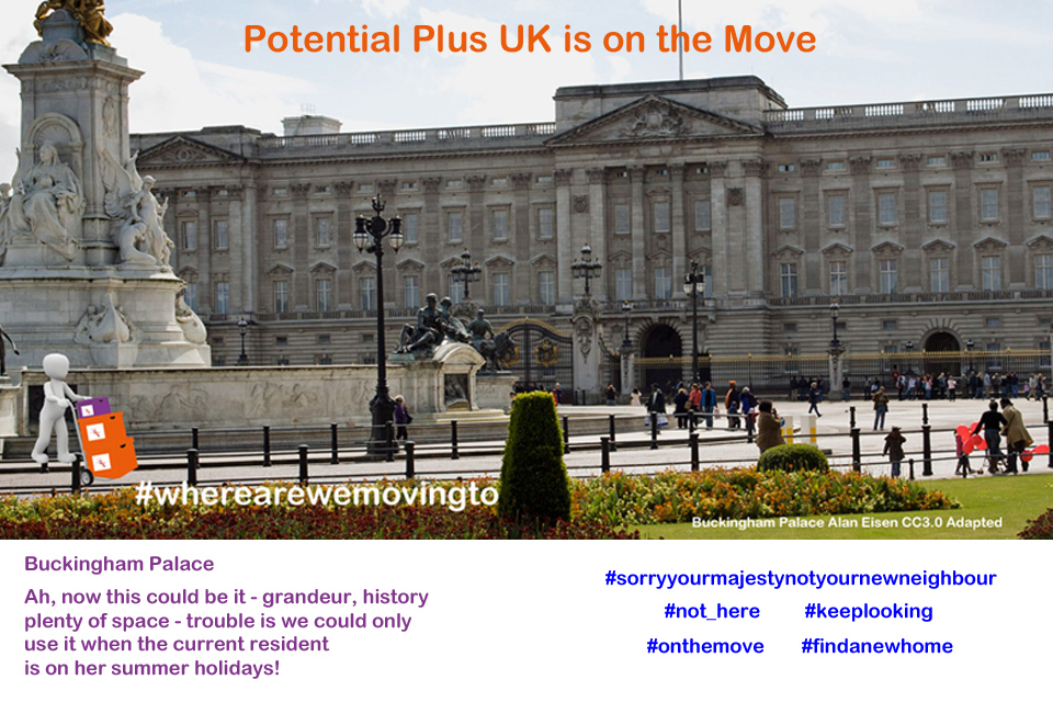 Buckingham Palace adapted photograph Potential Plus UK on the move from photo by Alan Eisen CC3.0