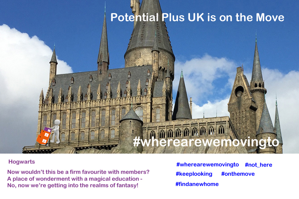Potential Plus UK on the move - Hogwarts Castle