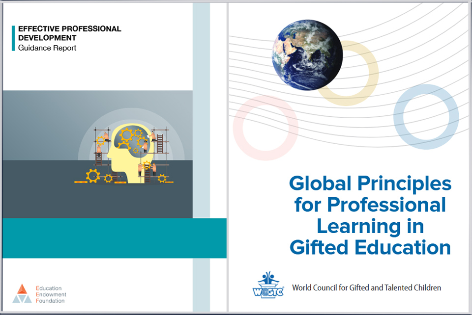 Front covers of two reports EEF Effective Professional Development and WCfGTC • Global Principles for Professional Learning in Gifted Education