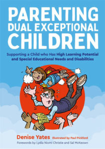 Parenting Dual Exceptional Children by Denise Yates Front Cover
