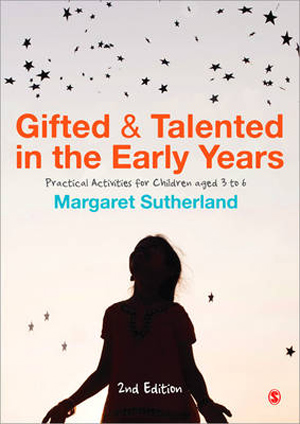 Gifted and Talented in Early Years Margaret Sutherland