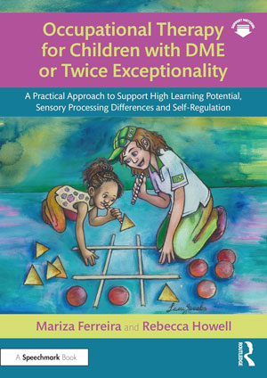 Front cover of Occupational therapy for children with DME or twice exceptionality